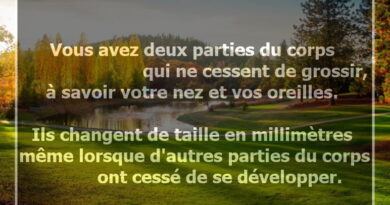 le nez pousse, les oreilles grandissent, les organes poussent