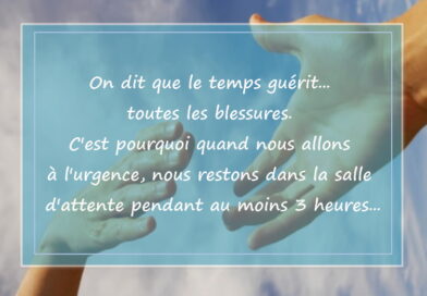 Le temps guérit…