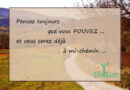 Pensez toujours que vous pouvez…