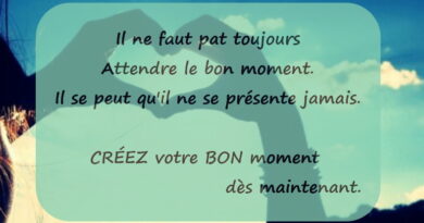 attendre le bon moment, agir immédiatement