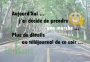 Aujourd&rsquo;hui, j&rsquo;ai pris une marche