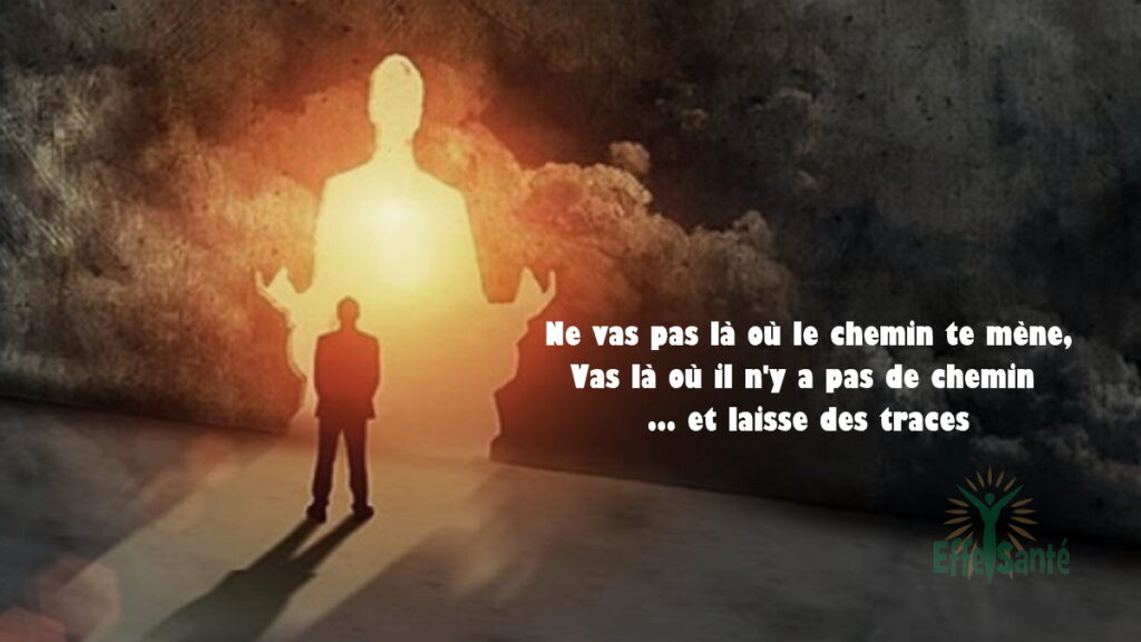 Ne vas pas là où la route te mène, Vas là où il n'y a pas de route et laisse des traces