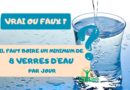 Vrai ou Faux: Il faut boire minimum 8 verres d&rsquo;eau par jour